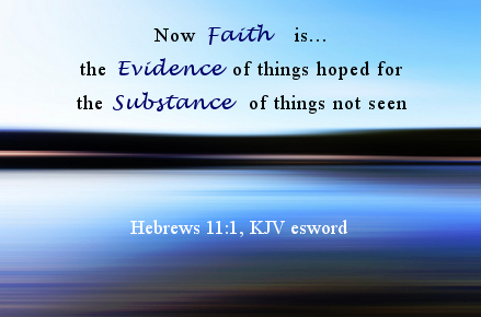 definition of faith in the bible kjv